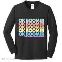 Ok Boomer The World Is Changing Kids Long Sleeve Shirt thumb 0