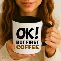Ok! But First Coffee Coffee Mug thumb 3