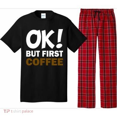 Ok! But First Coffee Pajama Set