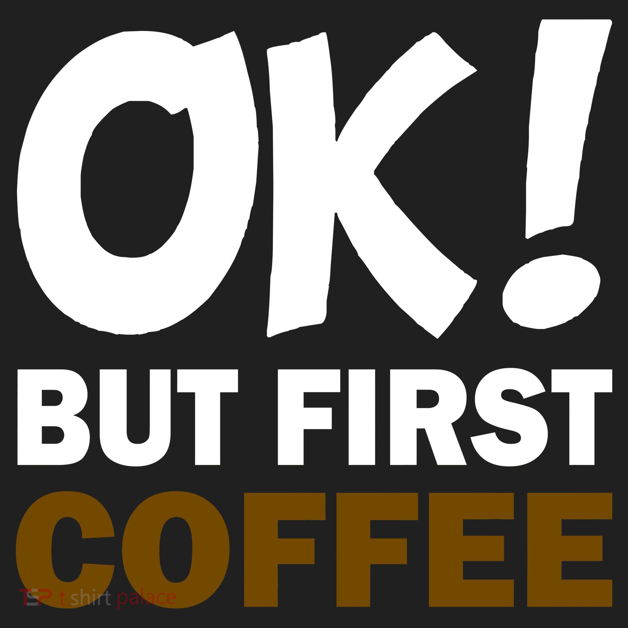 Ok! But First Coffee Golf Towel