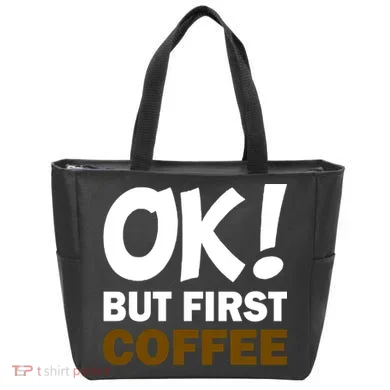 Ok! But First Coffee Tote Bag