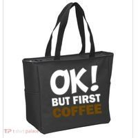 Ok! But First Coffee Tote Bag thumb 2