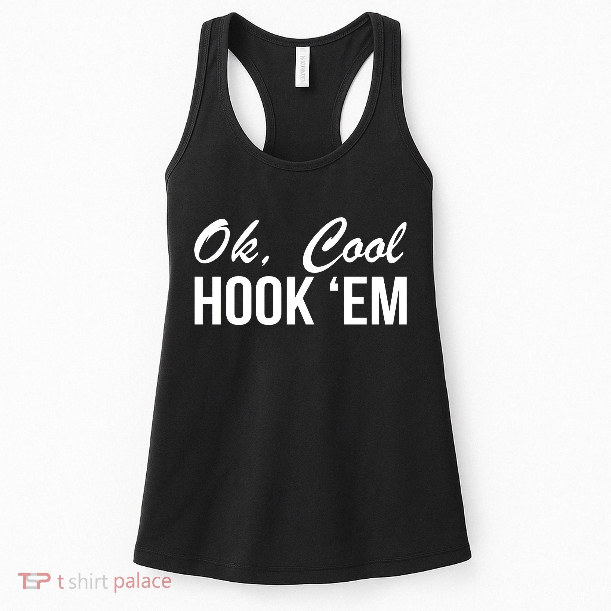 Ok Cool Hook'Em Texas Hook Em Women's Tank Top
