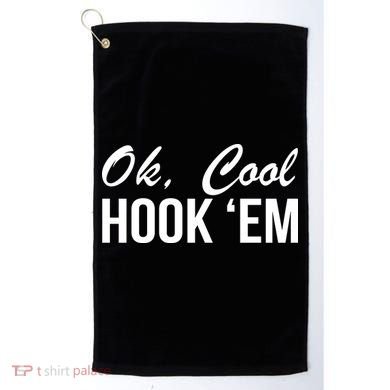 Ok Cool Hook'Em Texas Hook Em Golf Towel