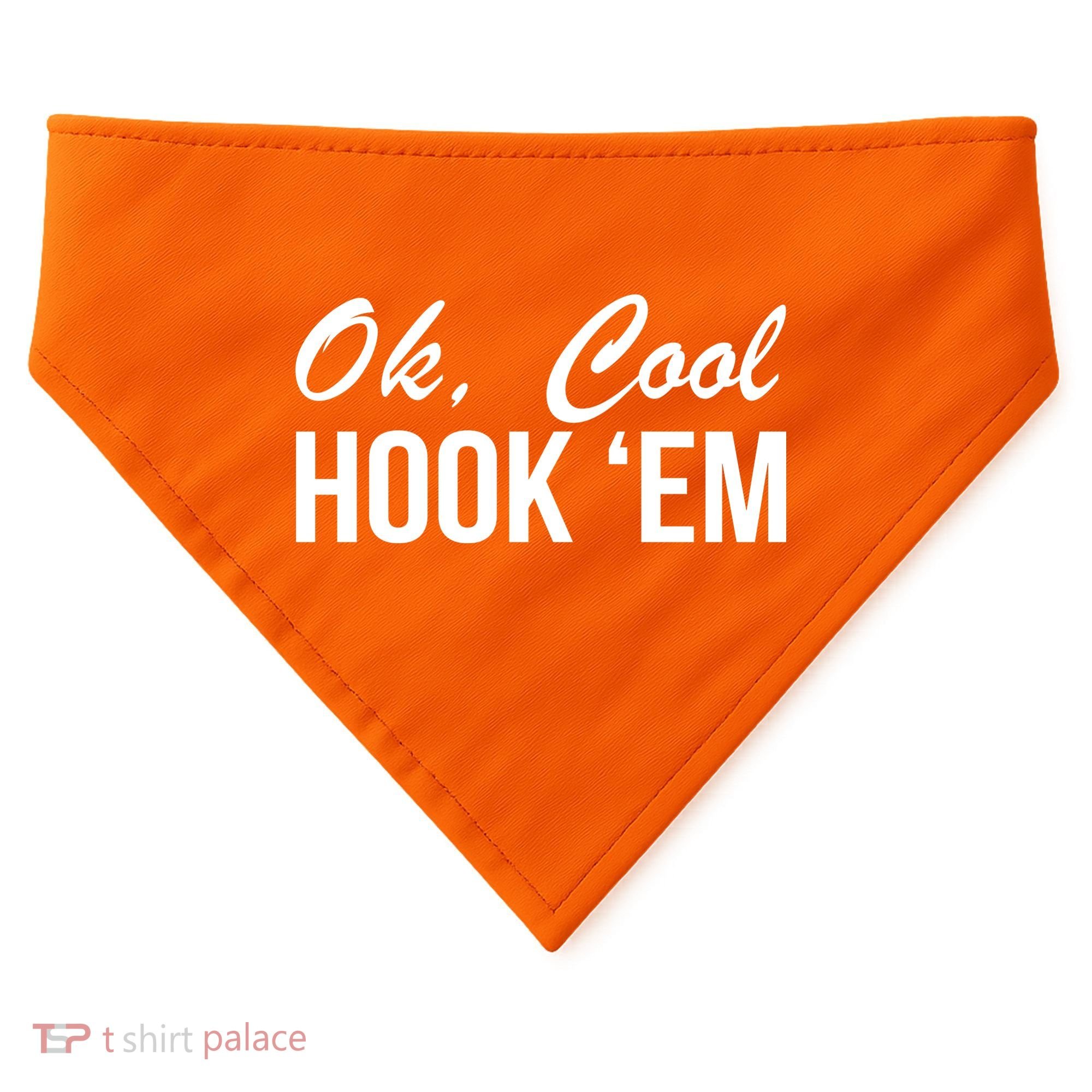 Ok Cool Hook'Em Texas Hook Em USA-Made Doggie Bandana