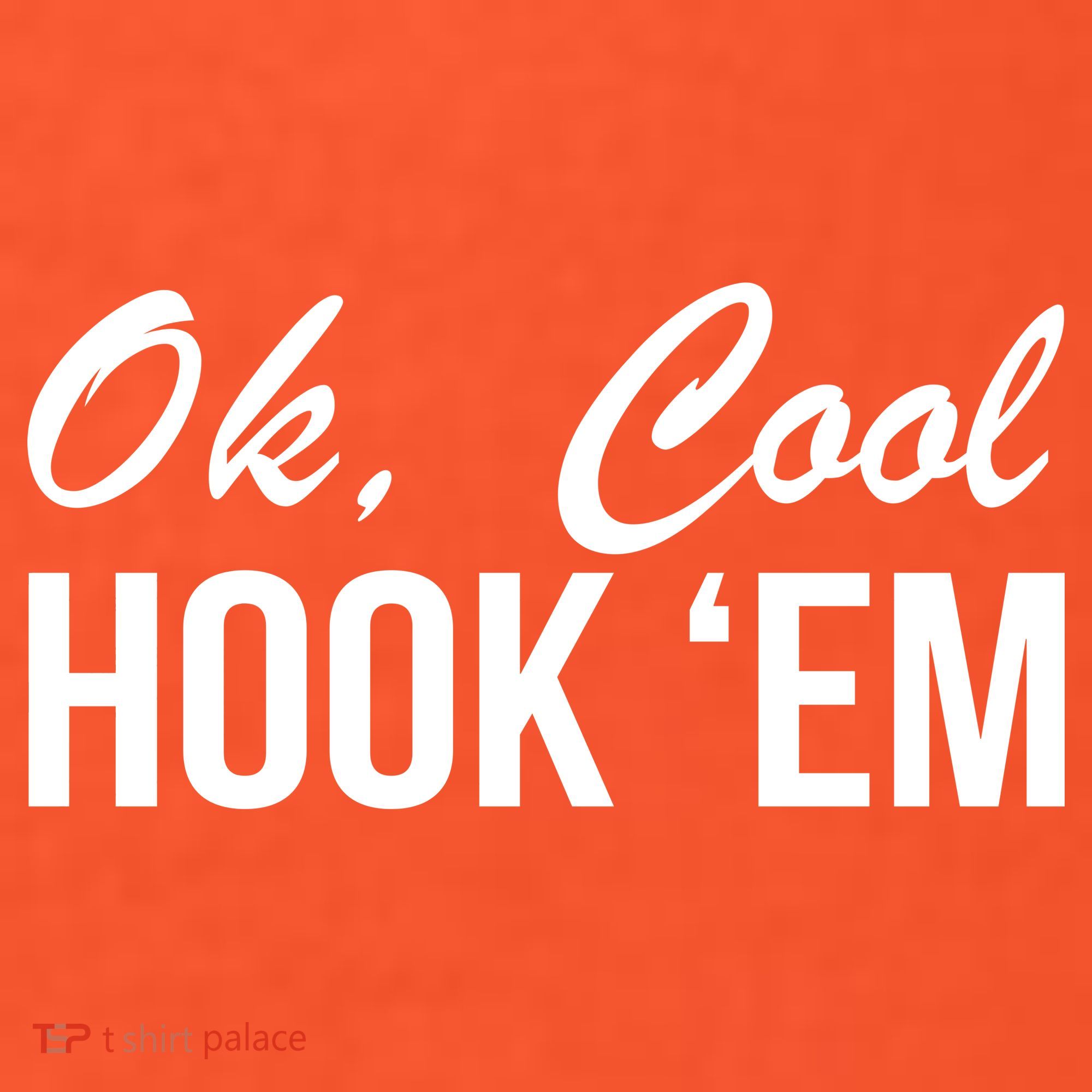 Ok Cool Hook'Em Texas Hook Em Button