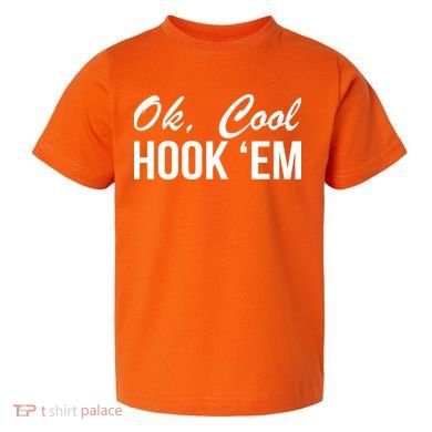 Ok Cool Hook'Em Texas Hook Em Toddler T-Shirt