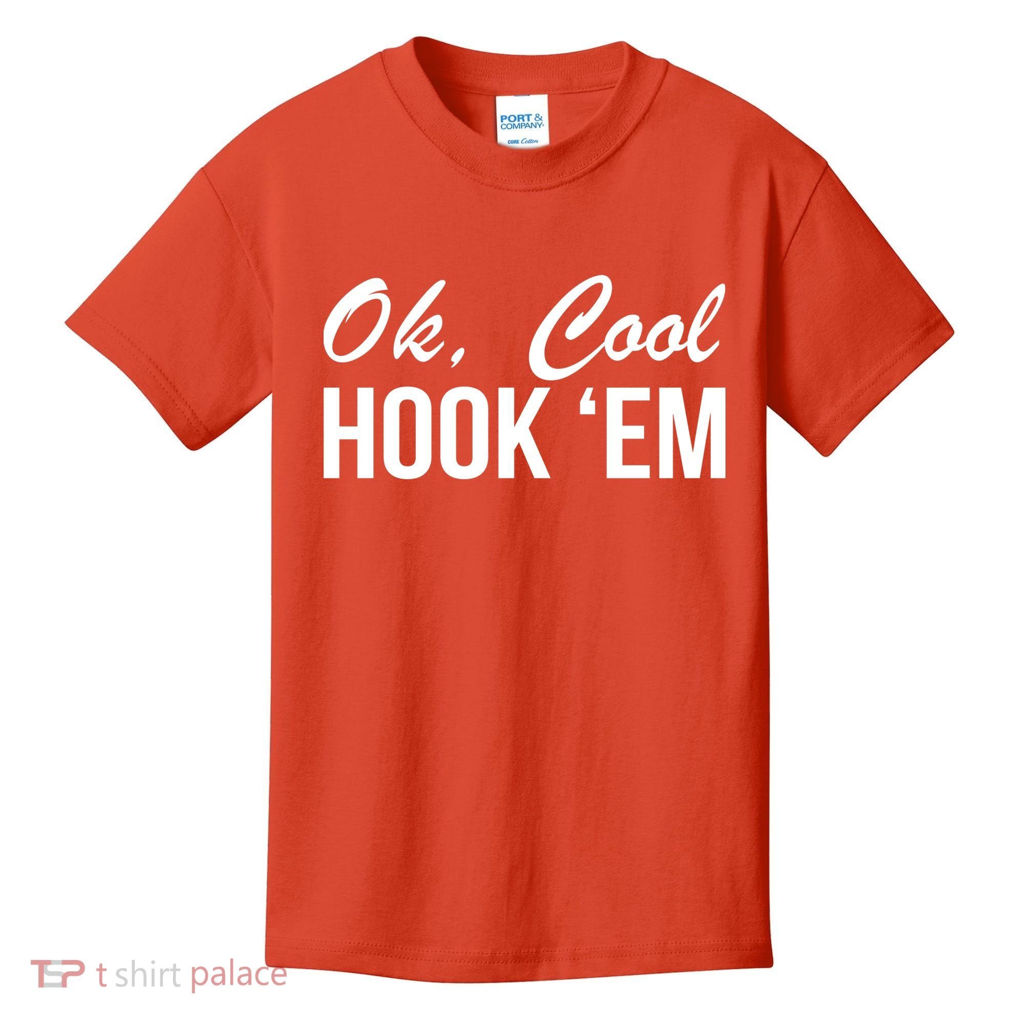 Ok Cool Hook'Em Texas Hook Em Kids T-Shirt