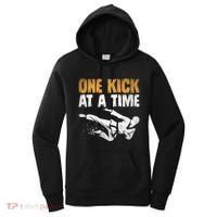 One Kick At A Time Taekwondo Martial Artist Martial Arts Tkd Gift Women's Hoodie thumb 0