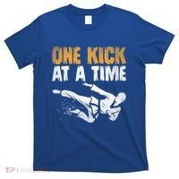 One Kick At A Time Taekwondo Martial Artist Martial Arts Tkd Gift T-Shirt thumb 0