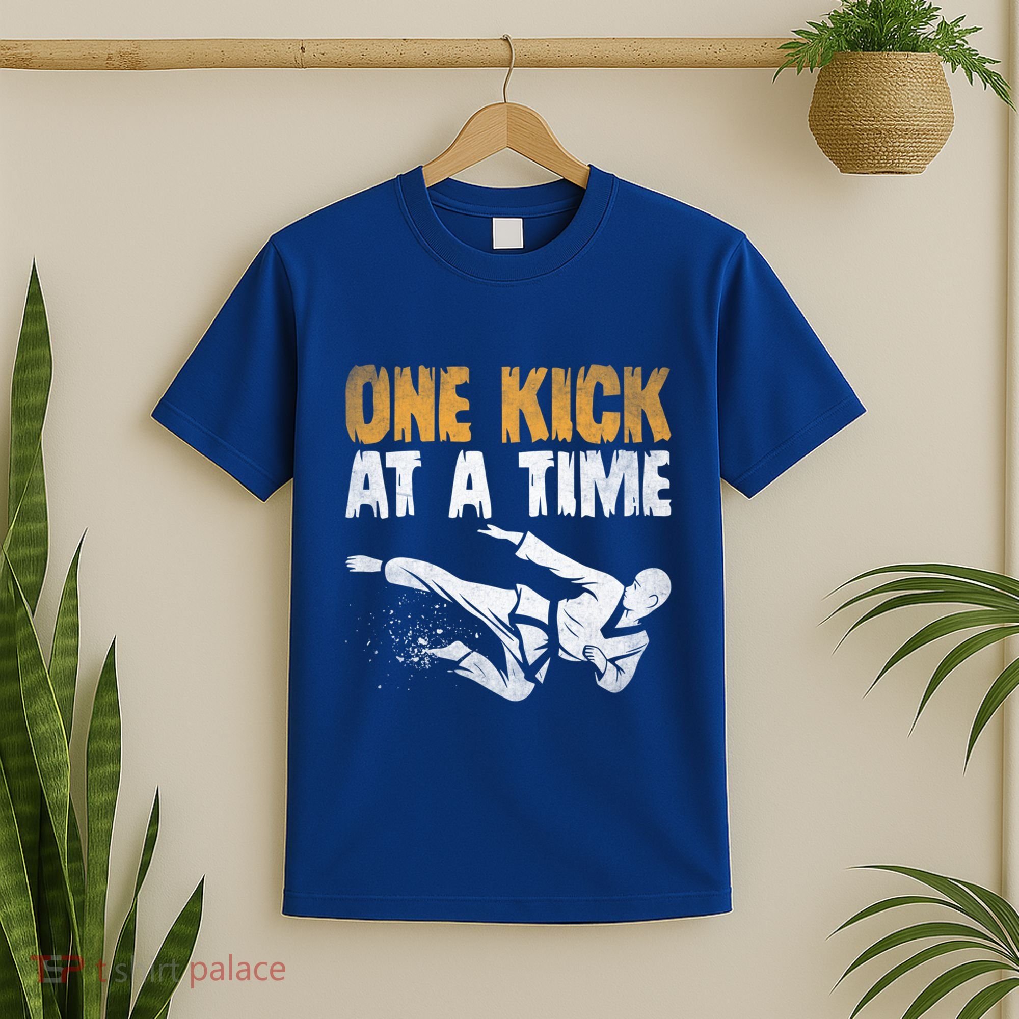 One Kick At A Time Taekwondo Martial Artist Martial Arts Tkd Gift T-Shirt