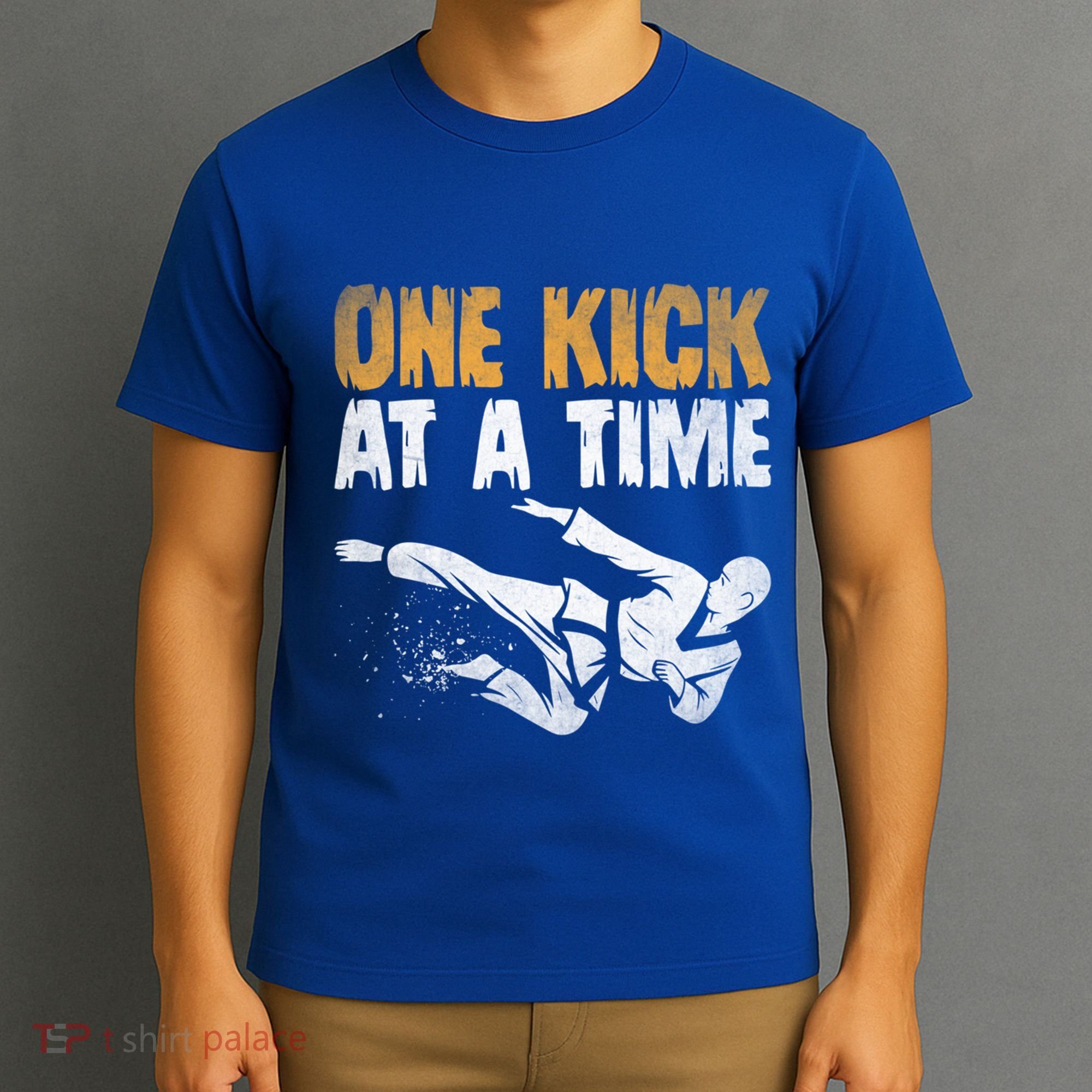 One Kick At A Time Taekwondo Martial Artist Martial Arts Tkd Gift T-Shirt