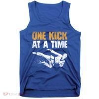 One Kick At A Time Taekwondo Martial Artist Martial Arts Tkd Gift Tank Top thumb 0