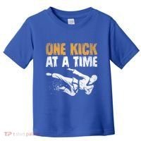 One Kick At A Time Taekwondo Martial Artist Martial Arts Tkd Gift Toddler T-Shirt thumb 0