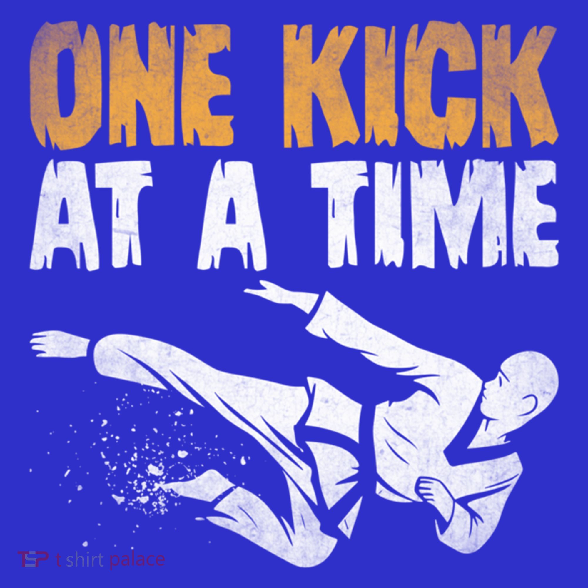 One Kick At A Time Taekwondo Martial Artist Martial Arts Tkd Gift Toddler T-Shirt
