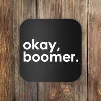 Okay, Boomer Millennial meme Coaster thumb 0