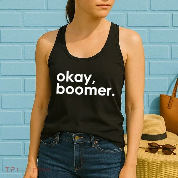 Okay, Boomer Millennial meme Women's Tank Top