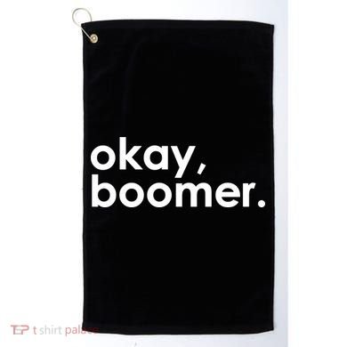 Okay, Boomer Millennial meme Golf Towel