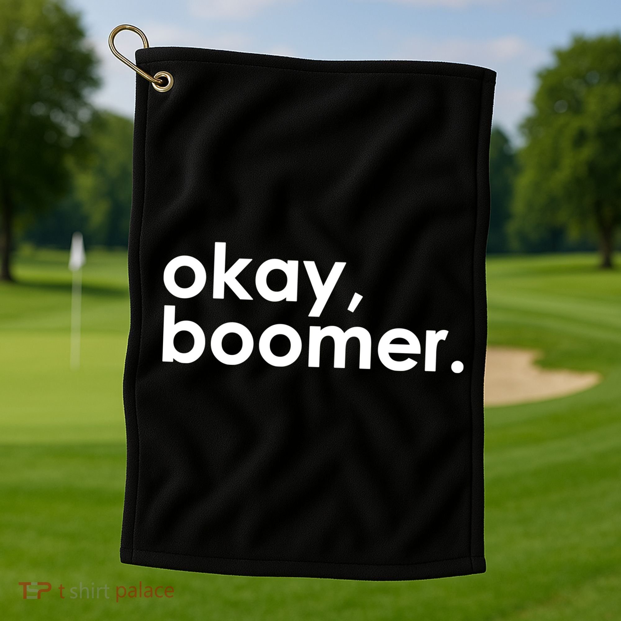 Okay, Boomer Millennial meme Golf Towel