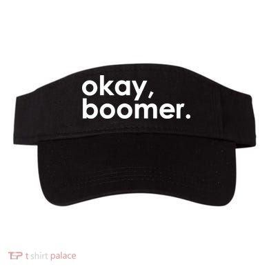 Okay, Boomer Millennial meme Visor