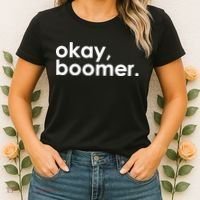 Okay, Boomer Millennial meme Women's T-Shirt thumb 2