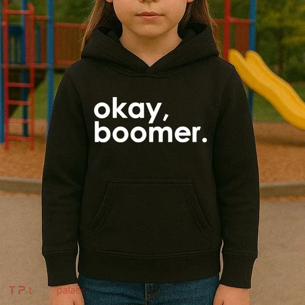 Okay, Boomer Millennial meme Kids Hoodie