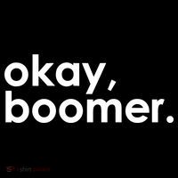 Okay, Boomer Millennial meme Kids Long Sleeve Shirt thumb 2