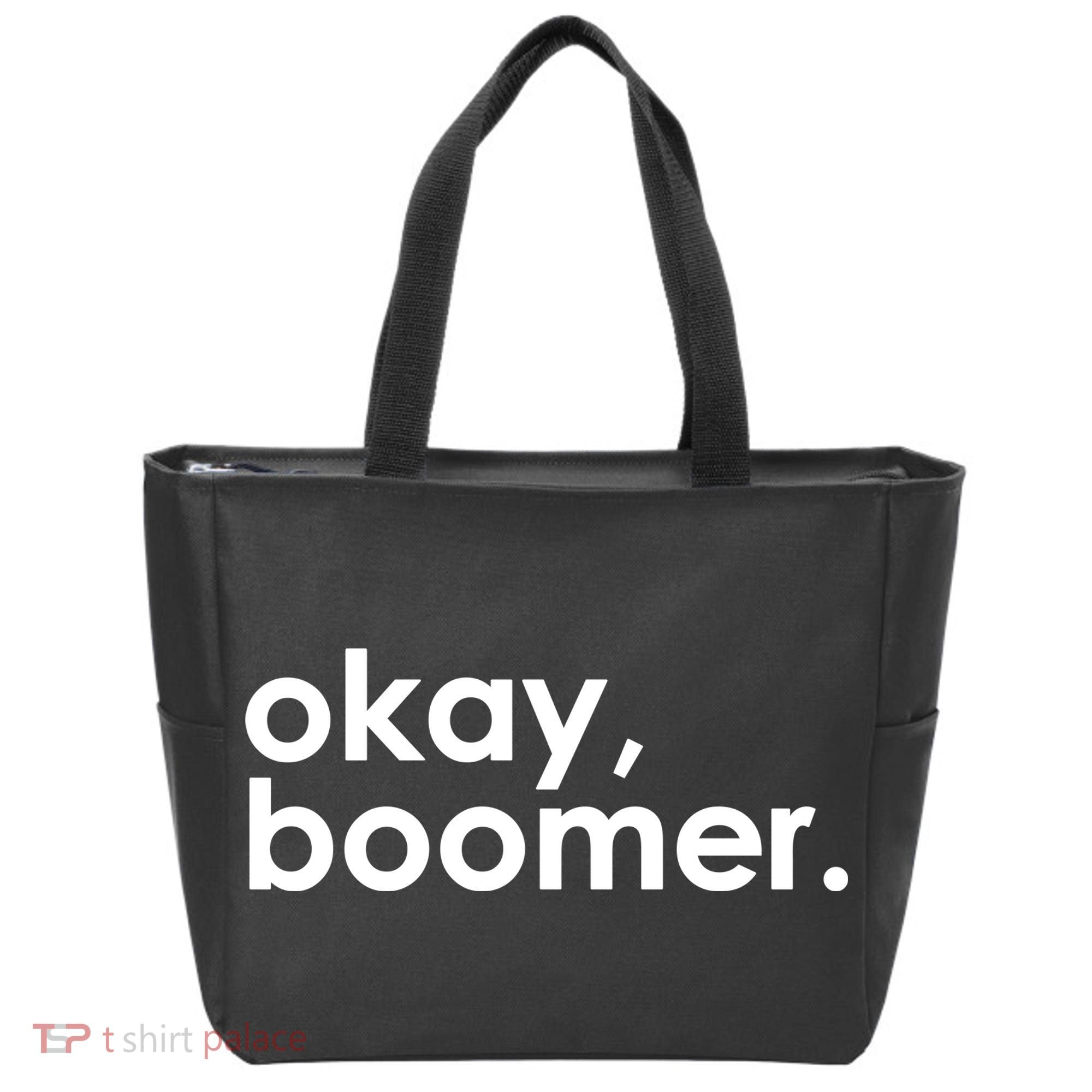 Okay, Boomer Millennial meme Tote Bag
