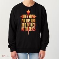 Only Kneel For The One Man Jesus Women's Sweatshirt thumb 0