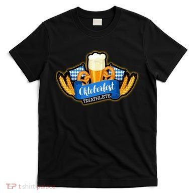 Oktober Fest Triathlete  T-Shirt