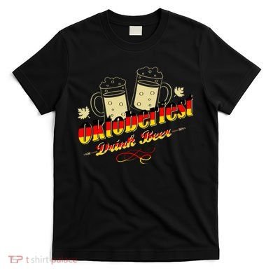 Oktoberfest Drink Beer Pitcher Germany T-Shirt