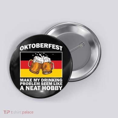 Oktoberfest Drinking Problems Button