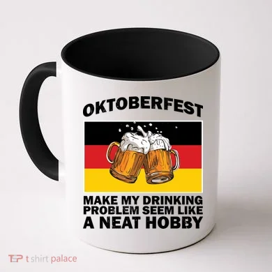 Oktoberfest Drinking Problems Coffee Mug