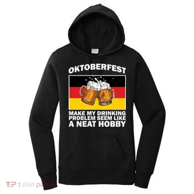 Oktoberfest Drinking Problems Women's Hoodie