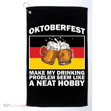 Oktoberfest Drinking Problems Golf Towel