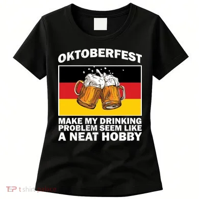 Oktoberfest Drinking Problems Women's T-Shirt