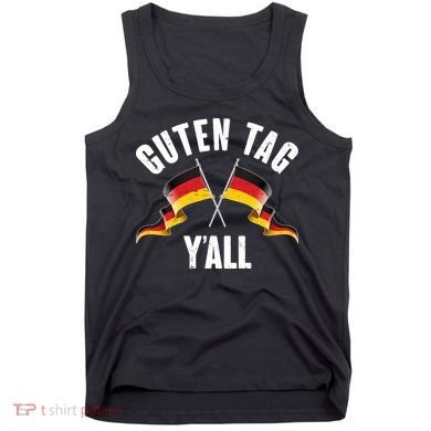 Oktoberfest Guten Tag Y'all German Flags Tank Top
