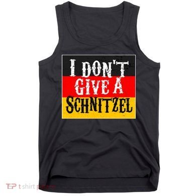Oktoberfest I Don't Give A Schnitzel German Flag Tank Top