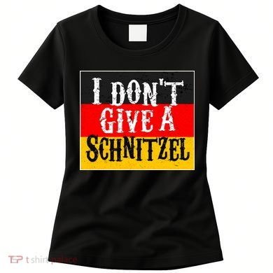 Oktoberfest I Don't Give A Schnitzel German Flag Women's T-Shirt