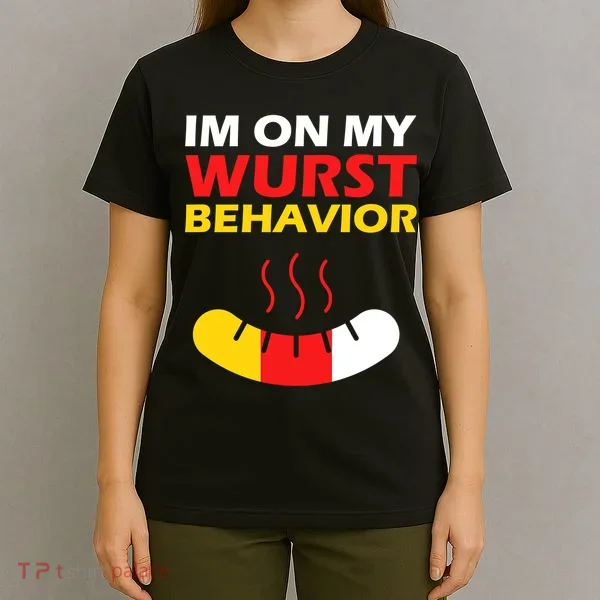 Oktoberfest I'm On My Wurst Behavior  T-Shirt