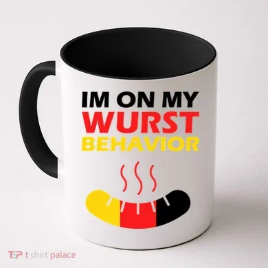 Oktoberfest I'm On My Wurst Behavior  Coffee Mug