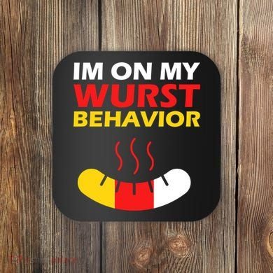 Oktoberfest I'm On My Wurst Behavior  Coaster