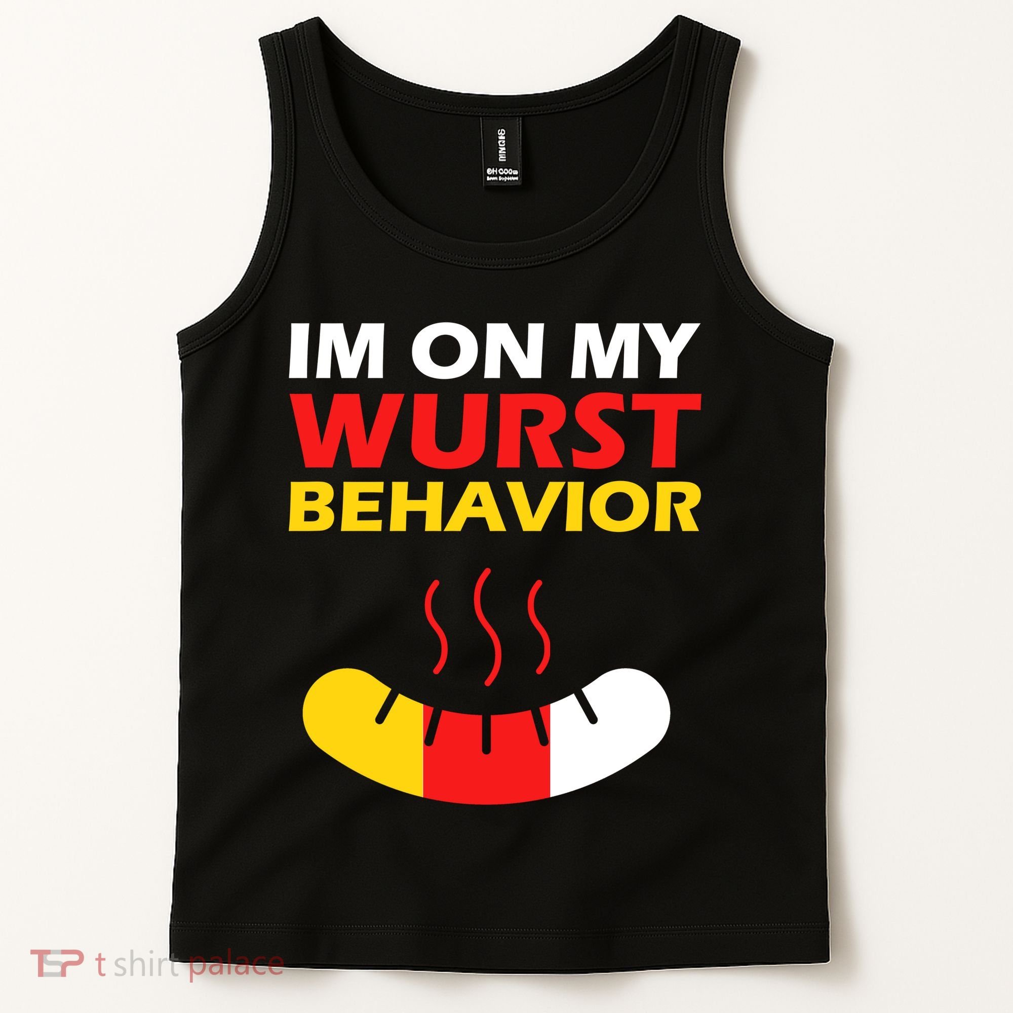 Oktoberfest I'm On My Wurst Behavior  Tank Top