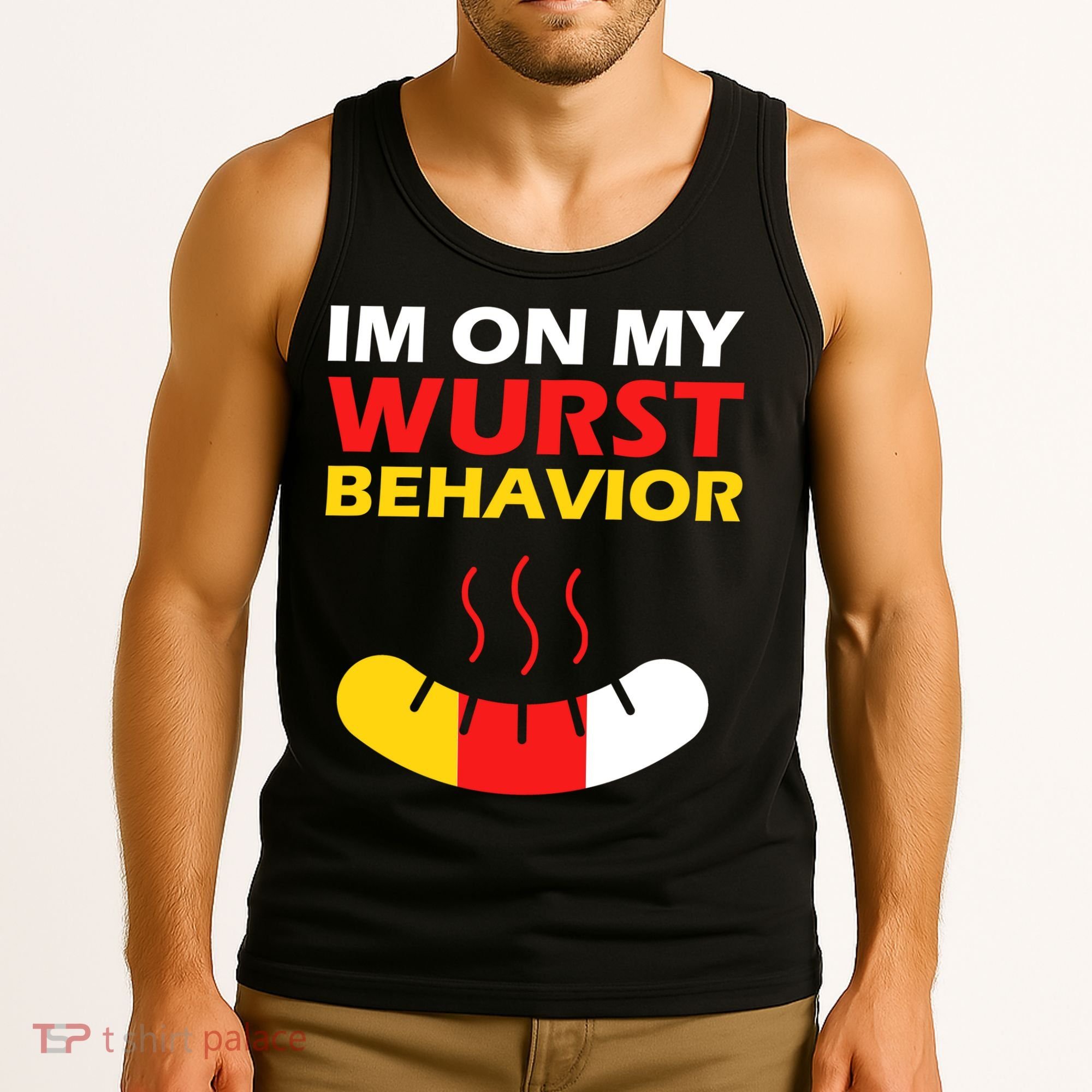 Oktoberfest I'm On My Wurst Behavior  Tank Top