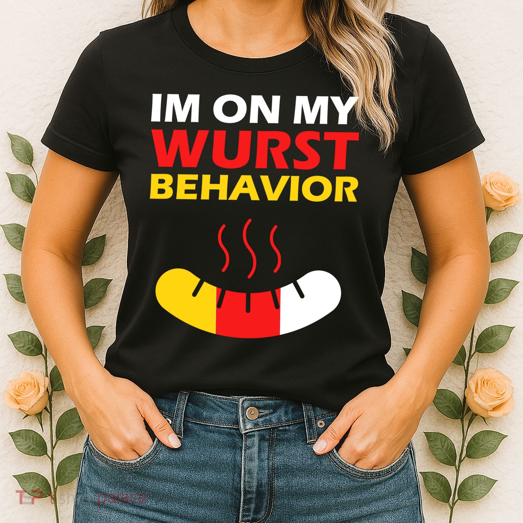 Oktoberfest I'm On My Wurst Behavior  Women's T-Shirt