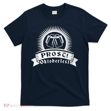 Oktoberfest Prost! T-Shirt