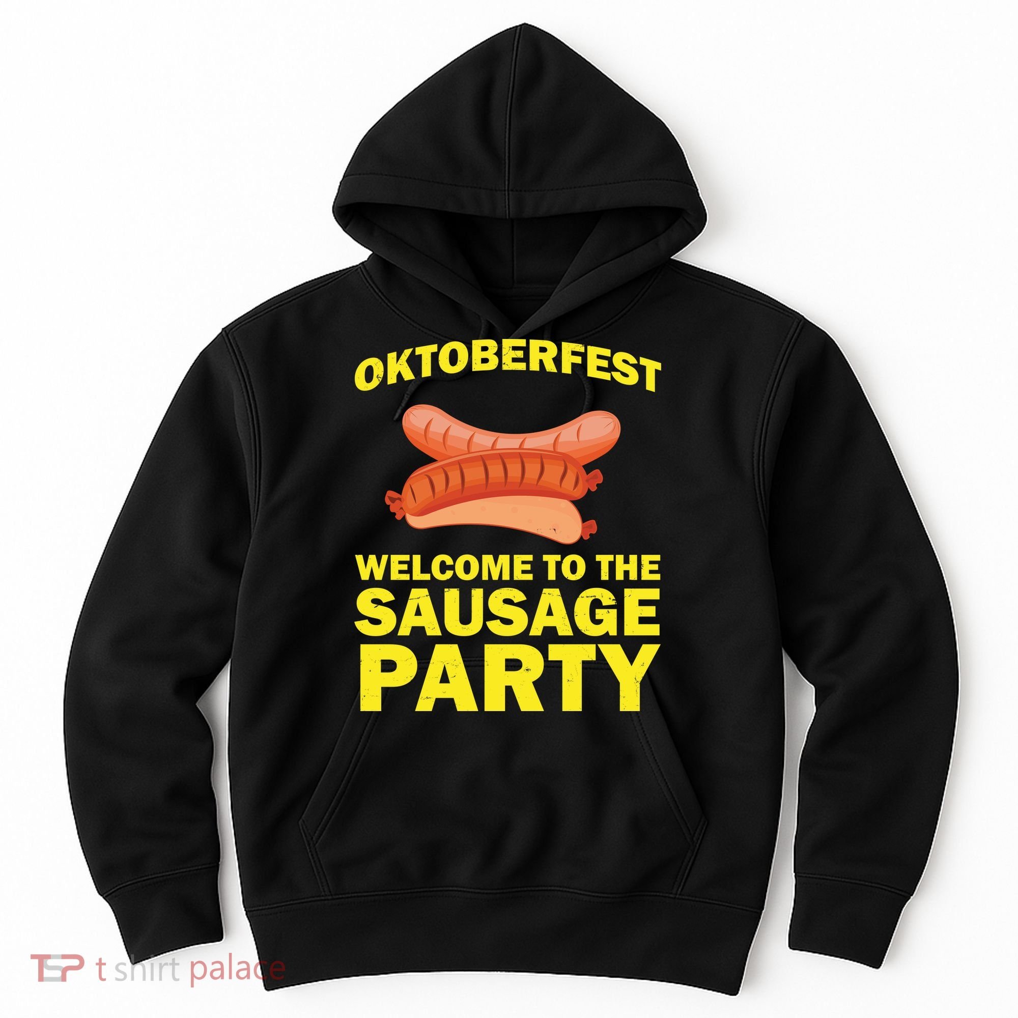 Oktoberfest Welcome To The Sausage Party Hoodie