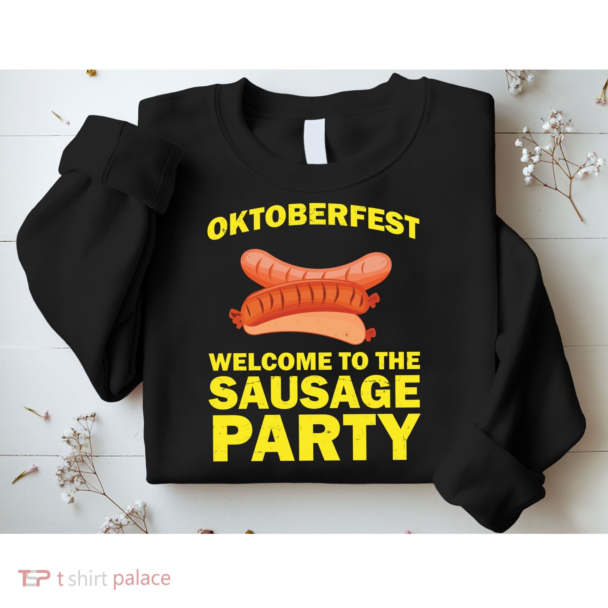 Oktoberfest Welcome To The Sausage Party Sweatshirt