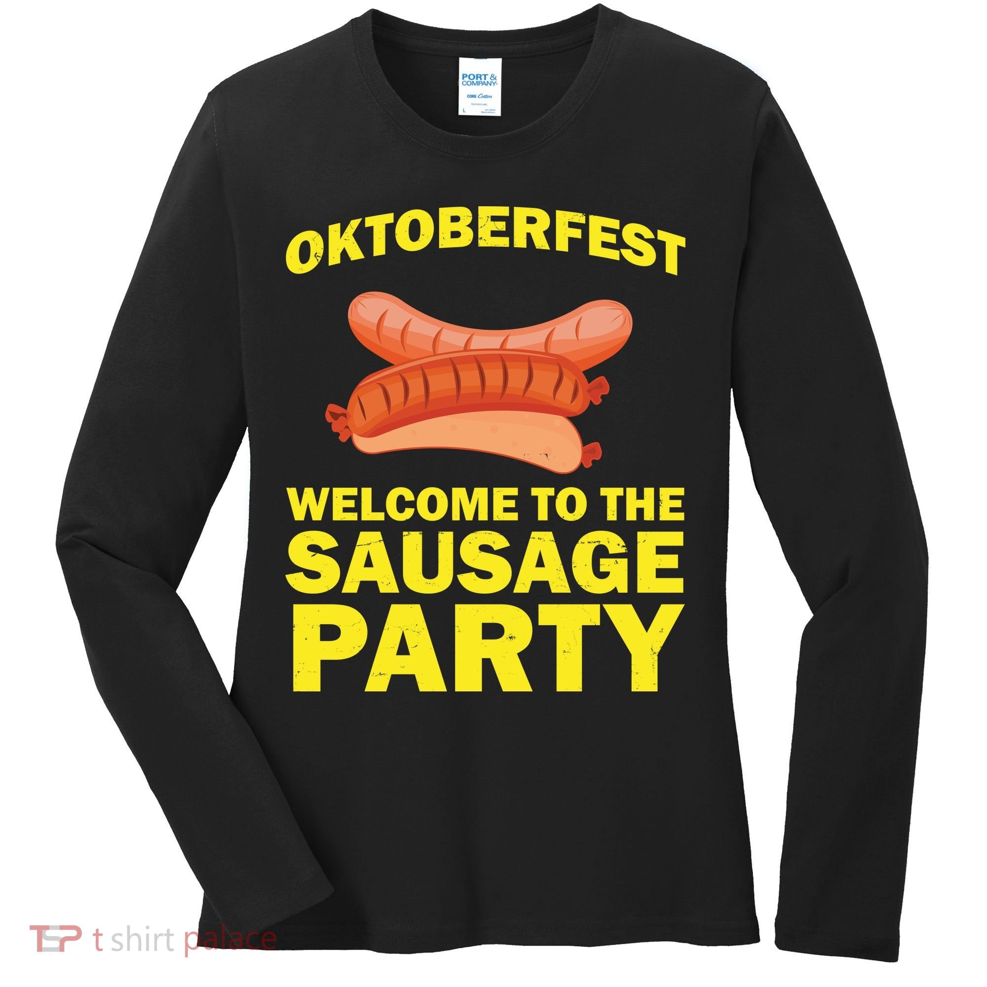 Oktoberfest Welcome To The Sausage Party Women's Long Sleeve Shirt