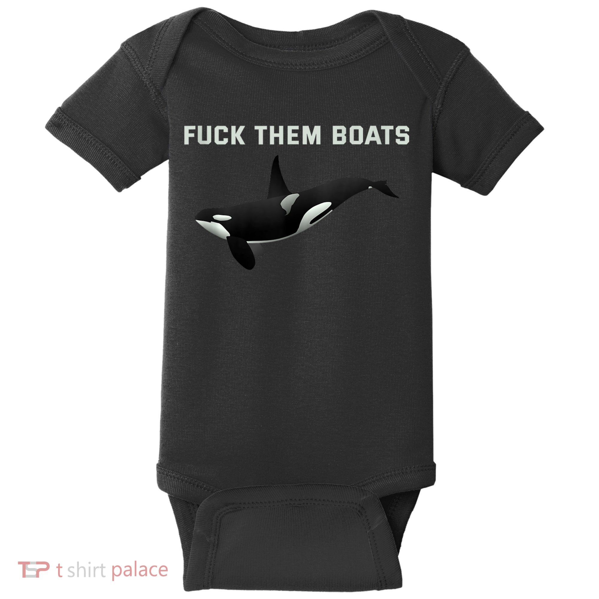 Orca Killer Whale Fuck Them Boats Funny Boat Whale Gift Baby Bodysuit